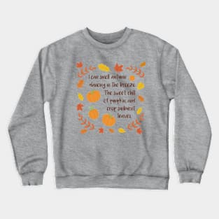 I Can Smell Autumn - A Fall Phrase Design Crewneck Sweatshirt